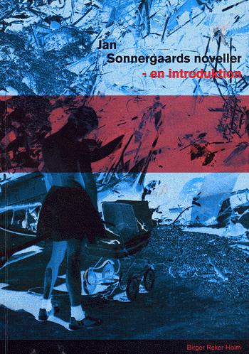 Jan Sonnergaards noveller : en introduktion