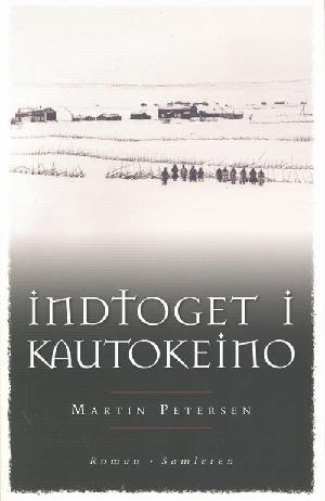 Indtoget i Kautokeino : en historisk roman