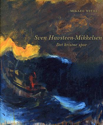 Sven Havsteen-Mikkelsen : det kristne spor