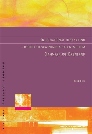 International beskatning : dobbeltbeskatningsaftalen mellem Danmark og Grønland