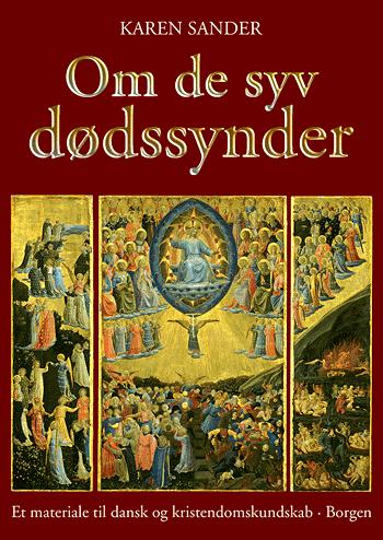 Om de syv dødssynder : et materiale til dansk og kristendomskundskab