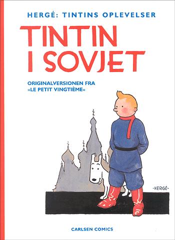 Tintin i Sovjet : \originalversionen\ fra "Le petit vingtième"