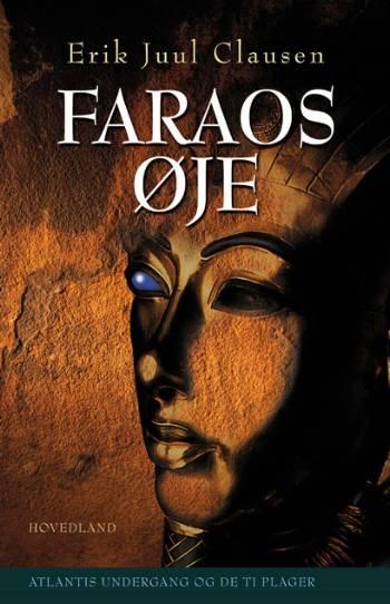 Faraos øje : Atlantis' undergang og de ti plager