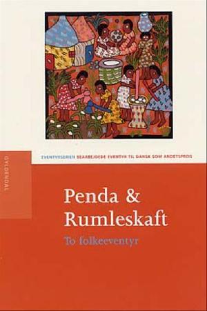 Penda & Rumleskaft : to folkeeventyr