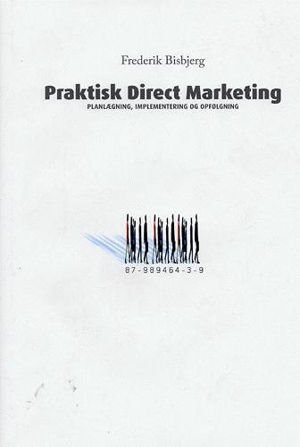 Praktisk direct marketing : planlægning, implementering og opfølgning