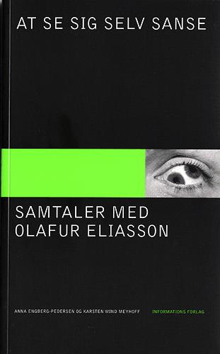 At se sig selv sanse : samtaler med Olafur Eliasson