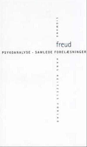 Psykoanalyse : samlede forelæsninger