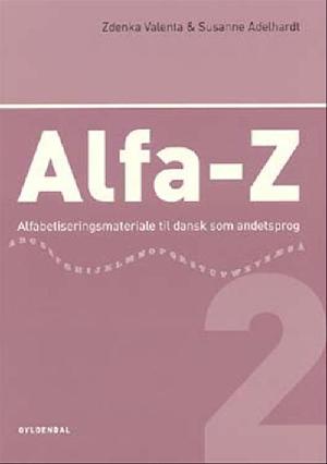 Alfa-Z : alfabetiseringsmateriale til dansk som andetsprog. 2