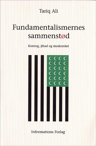Fundamentalismernes sammenstød : korstog, jihad og modernitet