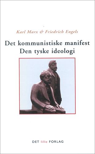 Det kommunistiske manifest: Den tyske ideologi