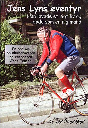 Jens Lyns eventyr : en bog om brunkulsgraveren, eneboeren og millionæren Jens Jensen