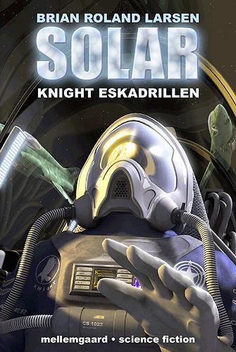 Solar. Bind 3 : Knight Eskadrillen