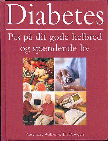 Diabetes : pas på dit gode helbred og spændende liv