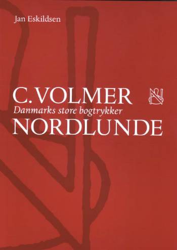 C. Volmer Nordlunde : Danmarks store bogtrykker
