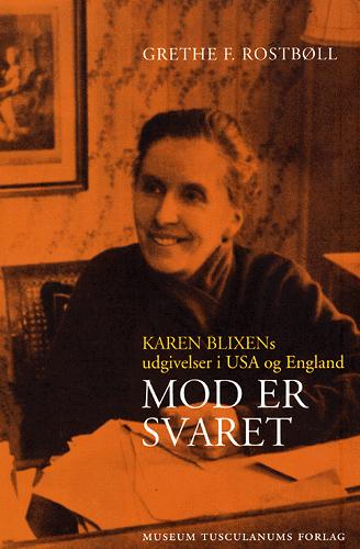 Mod er svaret : Karen Blixens udgivelser i USA og England