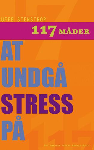 117 måder at undgå stress på