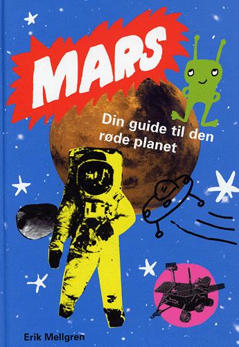 Mars : din guide til den røde planet