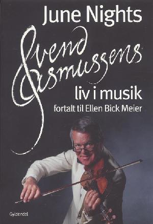 June nights : Svend Asmussens liv i musik