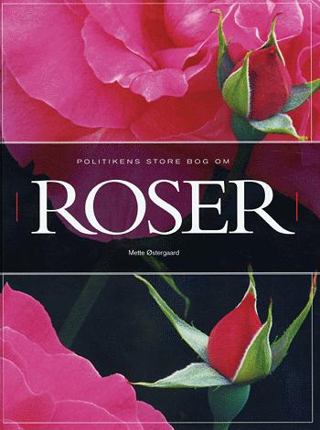Politikens store bog om roser