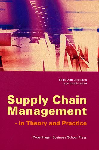 Supply chain management - in theory and practice