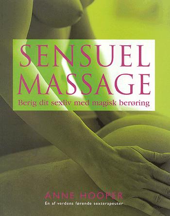Sensuel massage : berig dit sexliv med magisk berøring