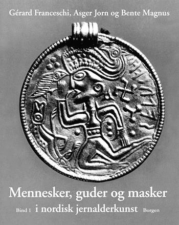 Mennesker, guder og masker i nordisk jernalderkunst