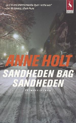 Sandheden bag sandheden : en Hanne Wilhelmsen-roman