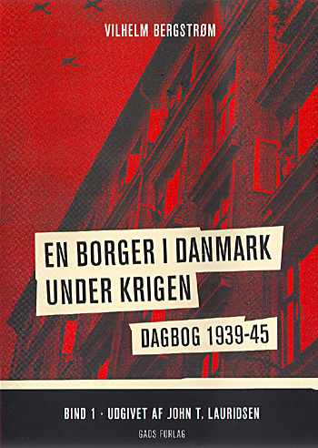 En borger i Danmark under krigen : dagbog 1939-45. Bind 1
