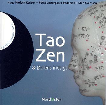 Tao, zen & Østens indsigt : rytmen og energien i dit liv