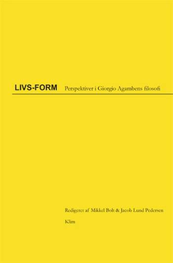Livs-form : perspektiver i Giorgio Agambens filosofi