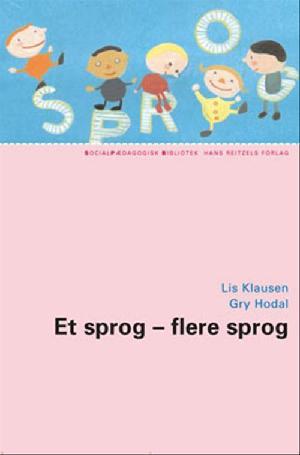 Et sprog - flere sprog : en håndbog om sprogstimulering og børns sprogudvikling