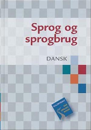 Sprog og sprogbrug : dansk