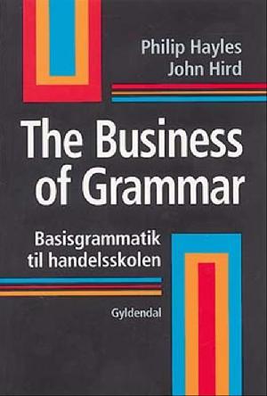 The business of grammar : basisgrammatik til handelsskolen