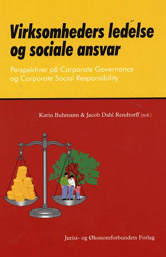Virksomheders ledelse og sociale ansvar : perspektiver på Corporate Governance og Corporate Social Responsibility