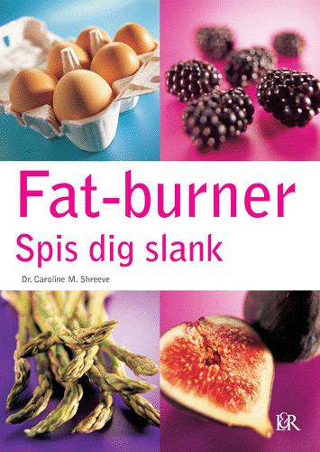 Fat-burner : spis dig slank