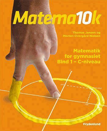 Matema10k : matematik for gymnasiet. Bind 1 : C-niveau