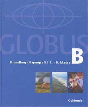 Globus : grundbog til geografi i 7-9 klasse. Bind B