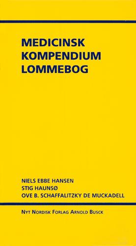 Medicinsk kompendium lommebog : redaktion Niels Ebbe Hansen, Stig Haunsø, Ove B. Schaffalitzky de Muckadell