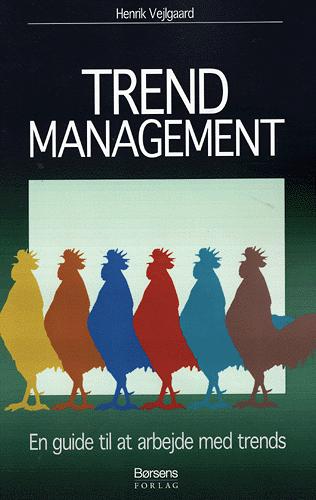 Trend management : en guide til at arbejde med trends