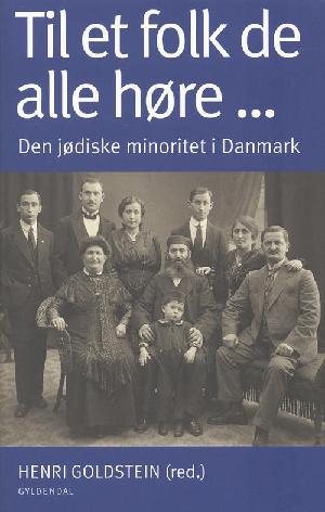 Til et folk de alle høre - : den jødiske minoritet i Danmark