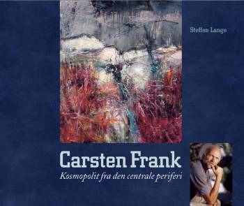 Carsten Frank : kosmopolit fra den centrale periferi