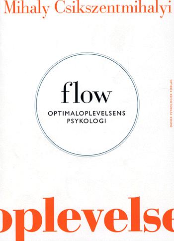 Flow : optimaloplevelsens psykologi
