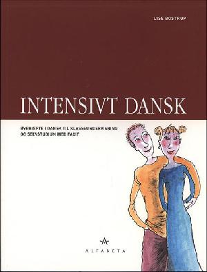 Intensivt dansk : øvehæfte i dansk til klasseundervisning og selvstudium med facit