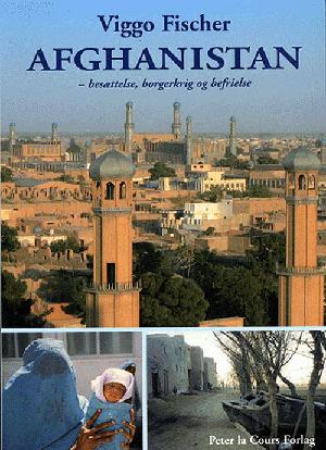 Afghanistan : besættelse, borgerkrig og befrielse