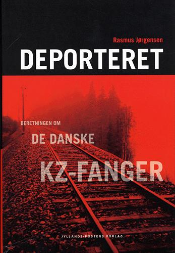 Deporteret : beretningen om de danske kz-fanger