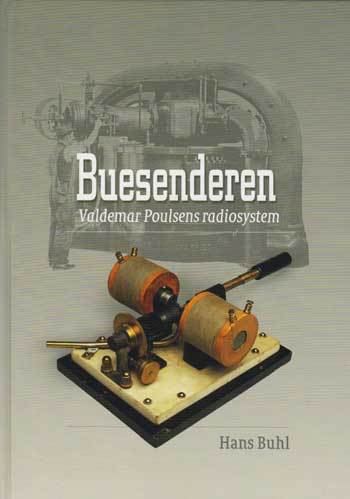 Buesenderen : Valdemar Poulsens radiosystem