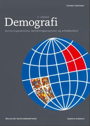 Demografi : befolkningsudvikling, befolkningsprognoser og arbejdsudbud