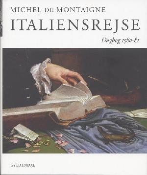 Italiensrejse : dagbog 1580-81