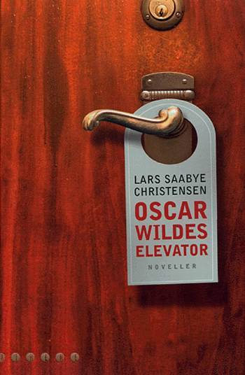 Oscar Wildes elevator : noveller