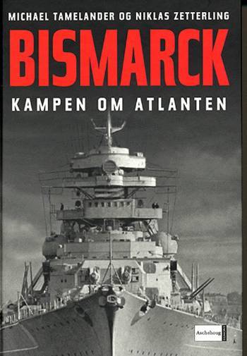 Bismarck - kampen om Atlanten
